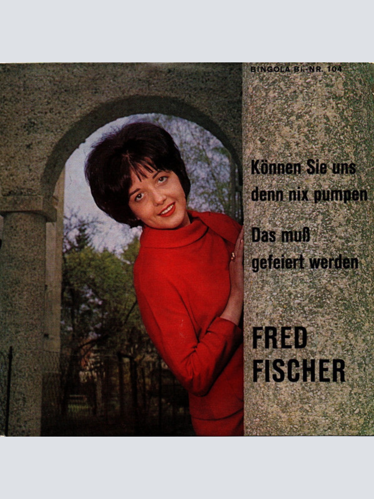 Vinyl / Fred Fischer (3) - Können Sie Uns Denn Nix Pumpen