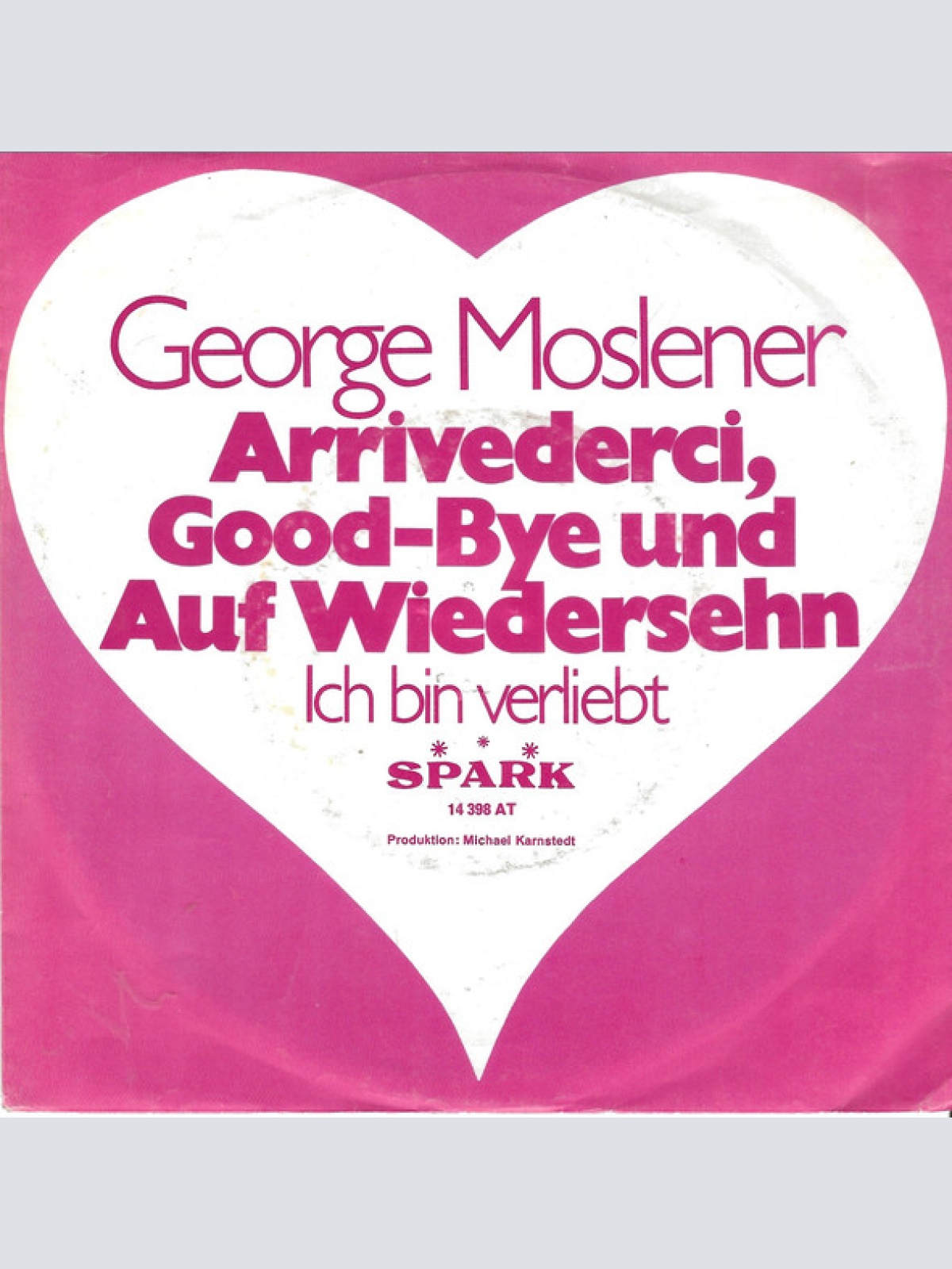 Vinyl / George Moslener* - Arrivederci, Good-Bye Und Auf Wiedersehn