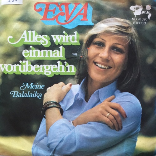 Vinyl / Eva (11) - Alles Wird Einmal Vorübergeh'n / Meine Balalaika