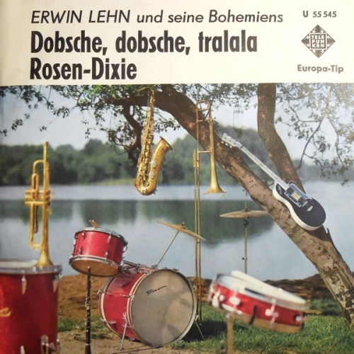 Vinyl / Erwin Lehn Und Seine Bohèmiens - Dobsche, Dobsche, Tralala / Rosen Dixie