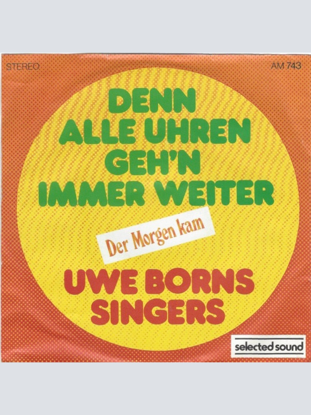 Vinyl / Uwe Borns Singers* - Denn Alle Uhren Geh'n Immer Weiter