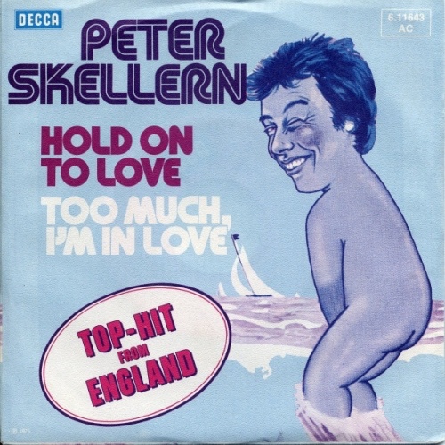 Vinyl / Peter Skellern - Hold On To Love / Too Much, I'm In Love