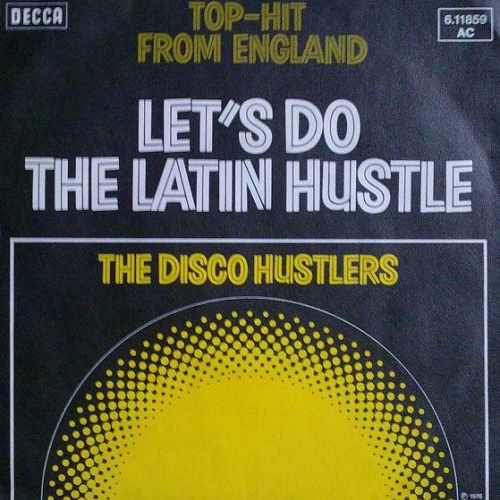 Vinyl / The Disco Hustlers - Let's Do The Latin Hustle