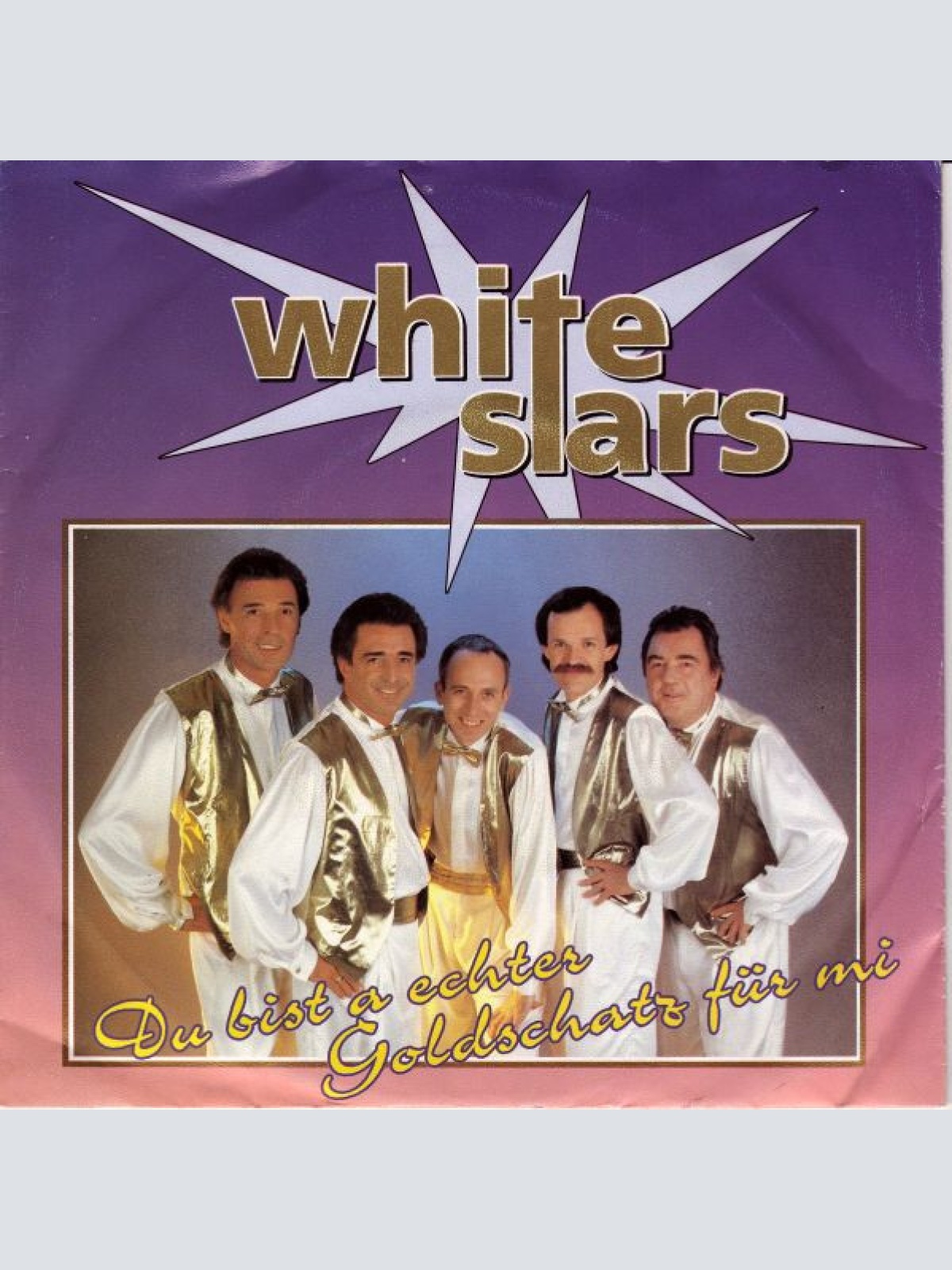 Vinyl / White Stars - Du Bist A Echter Goldschatz Für Mi