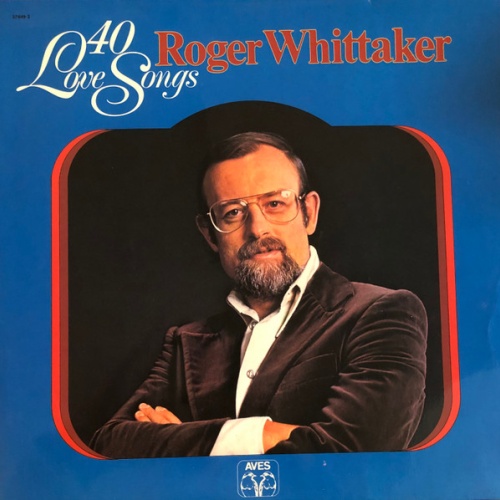 Vinyl / Roger Whittaker - 40 Love Songs