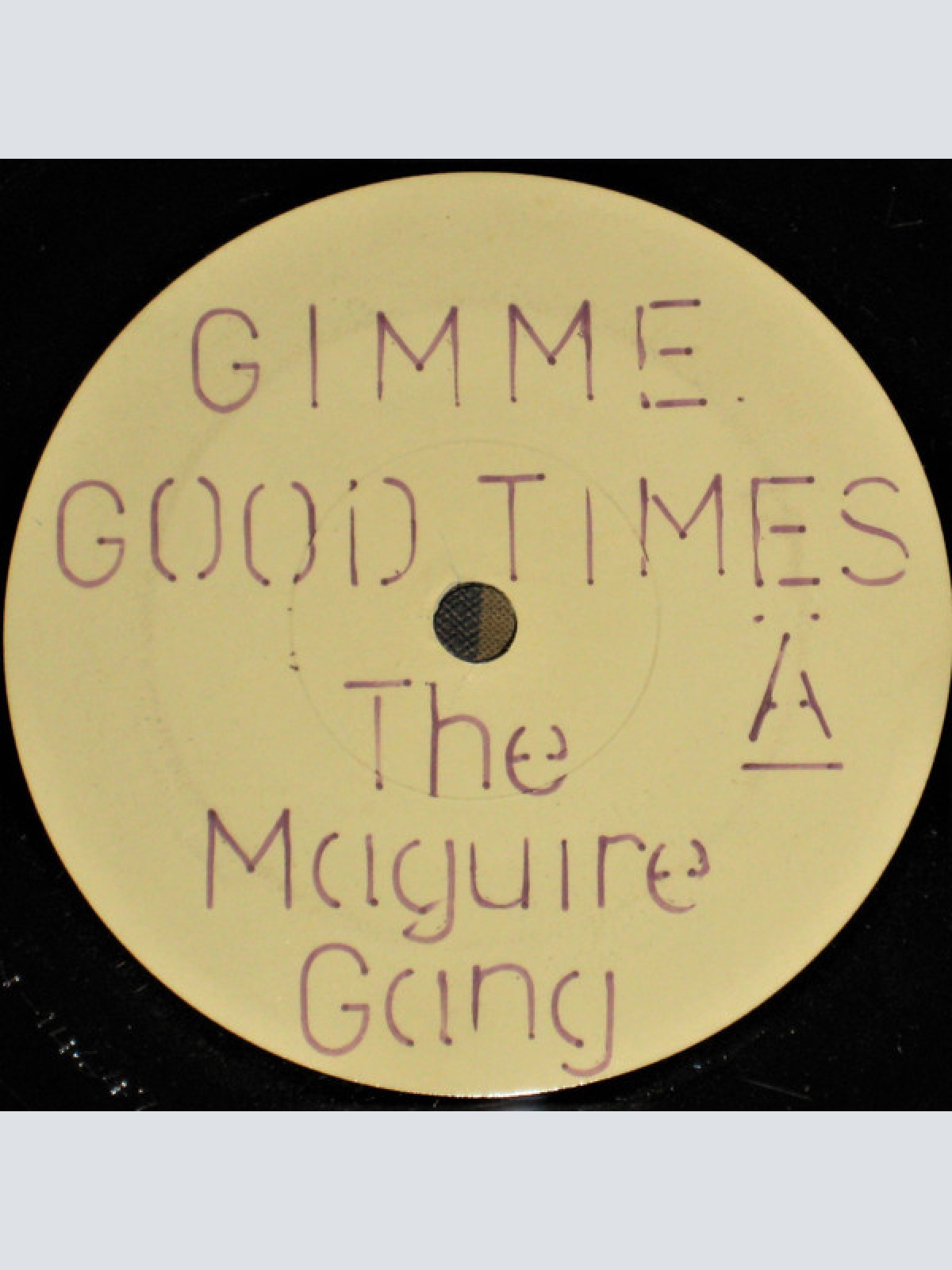 Vinyl / The Maguire Gang - Gimme Good Times