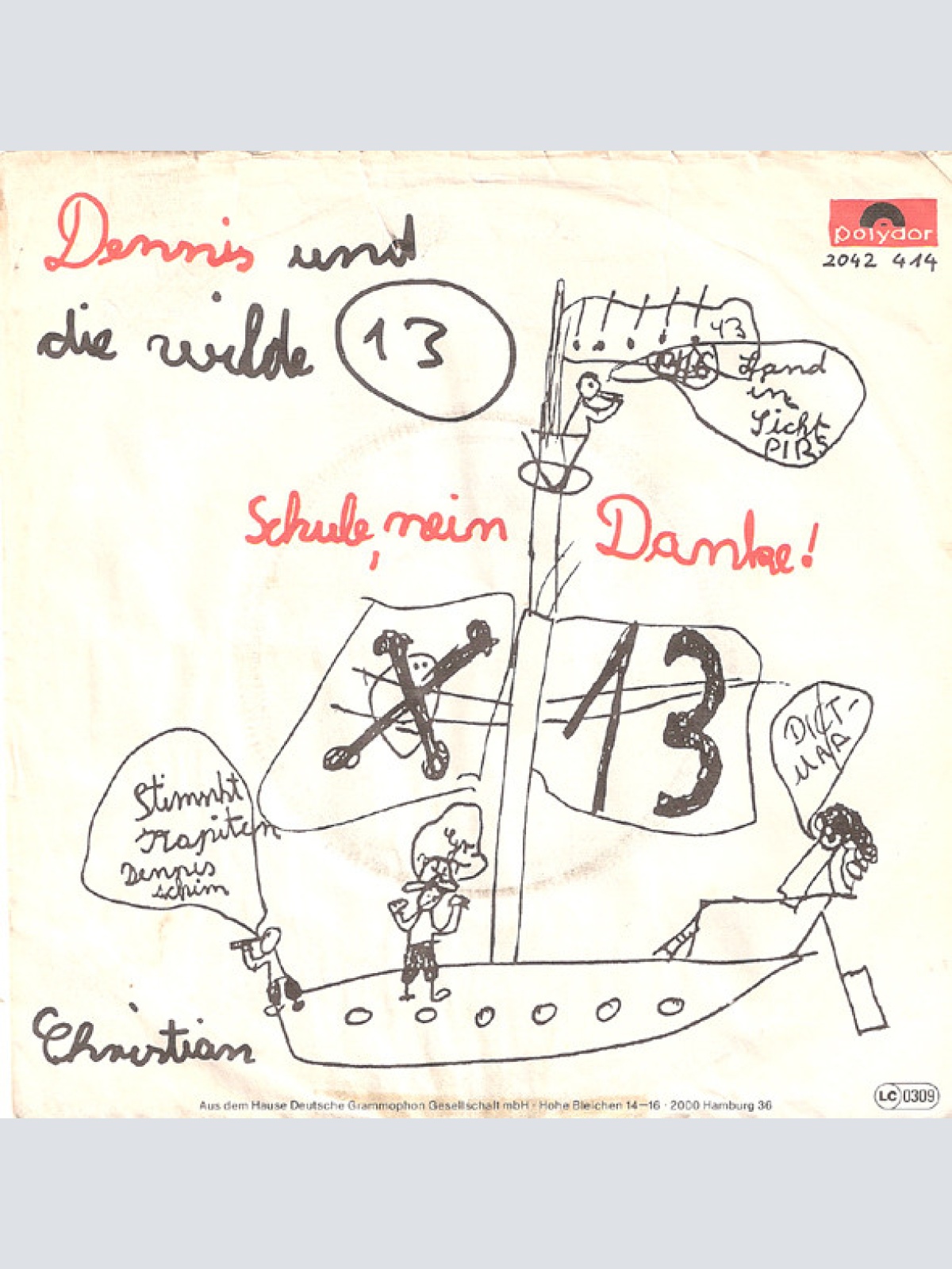 Vinyl / Dennis Und Die Wilde 13 - Schule, Nein Danke! / Christian