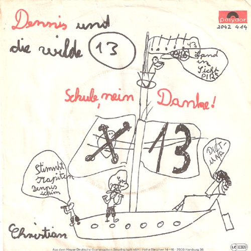 Vinyl / Dennis Und Die Wilde 13 - Schule, Nein Danke! / Christian