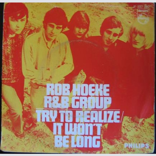 Vinyl / Rob Hoeke R&B Group* - Try To Realize / It Won't Be Long