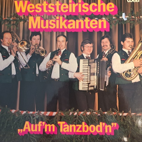 Vinyl / Weststeirische Musikanten - "Auf`m Tanzboden"