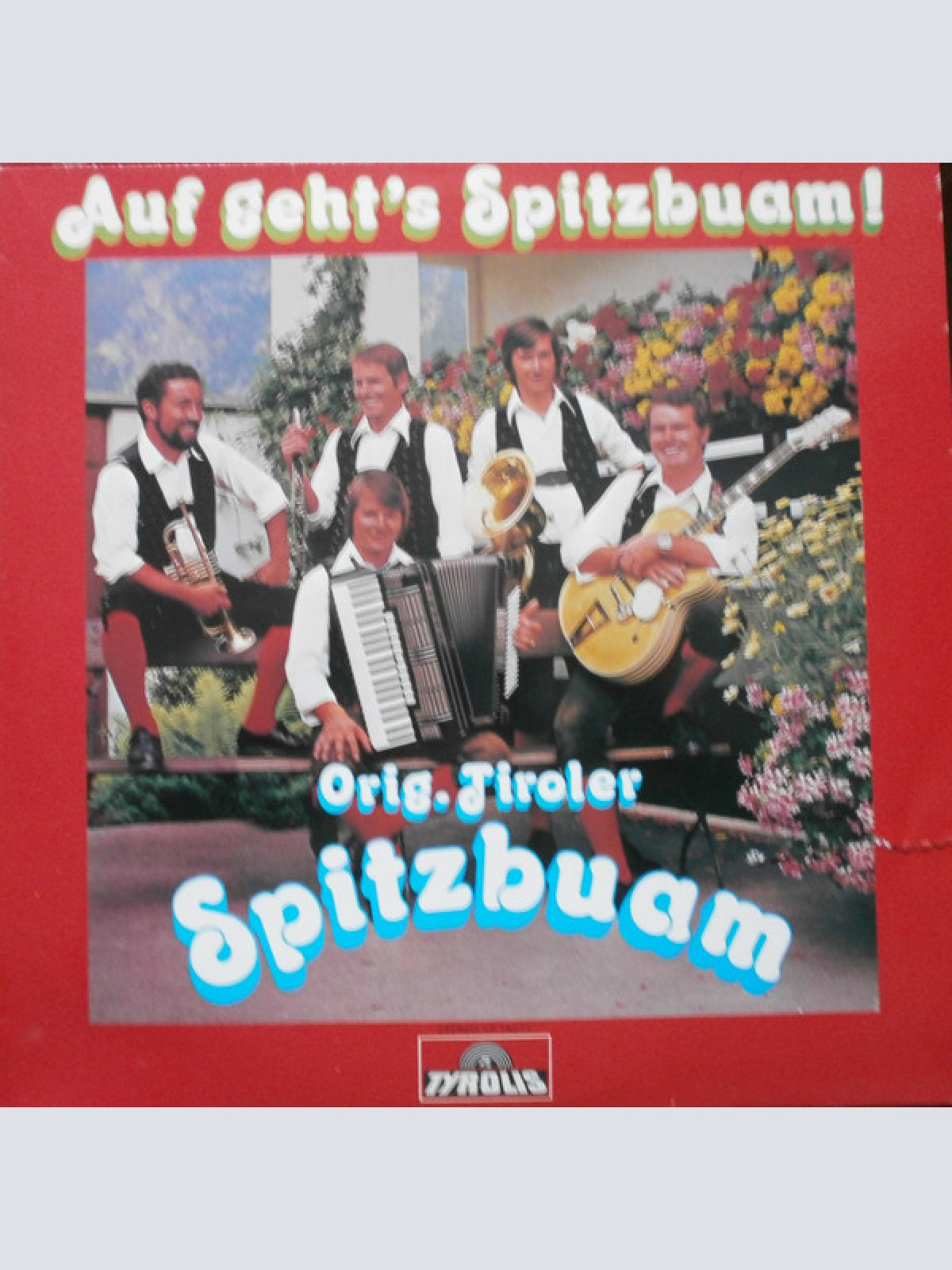 Vinyl / Orig. Tiroler Spitzbuam* - Auf Geht's Spitzbuam