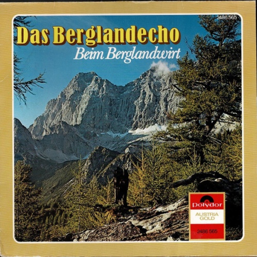 Vinyl / Das Berglandecho* - Beim Berglandwirt
