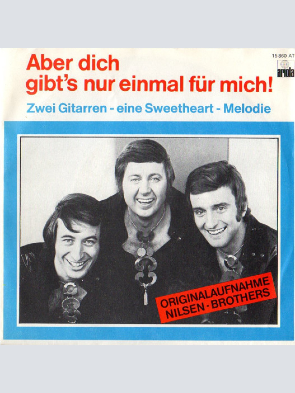 Vinyl / Nilsen Brothers* - Aber Dich Gibt's Nur Einmal Für Mich