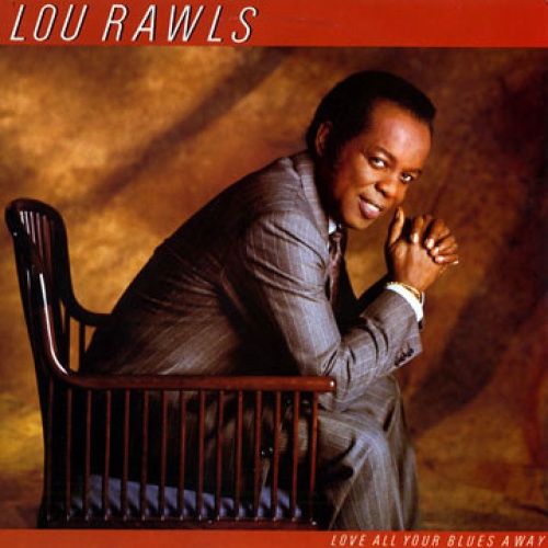 Vinyl / Lou Rawls - Love All Your Blues Away