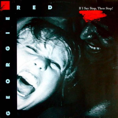 Vinyl / Georgie Red - If I Say Stop, Then Stop!