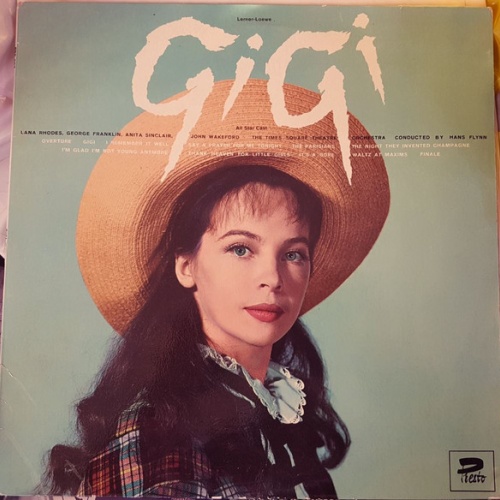 Vinyl / Lerner-Loewe* - Lana Rhodes, George Franklin, Anita Sinclair, John Wakeford, Times Square Theatre Orchestra - Gigi