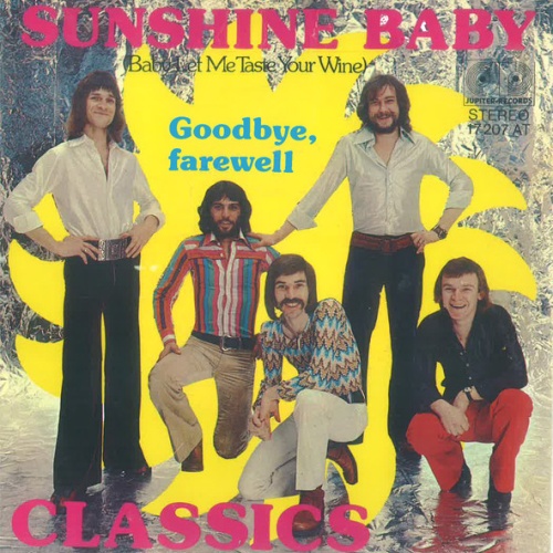 Vinyl / Classics* - Sunshine Baby (Baby Let Me Taste Your Wine) / Goodbye, Farewell