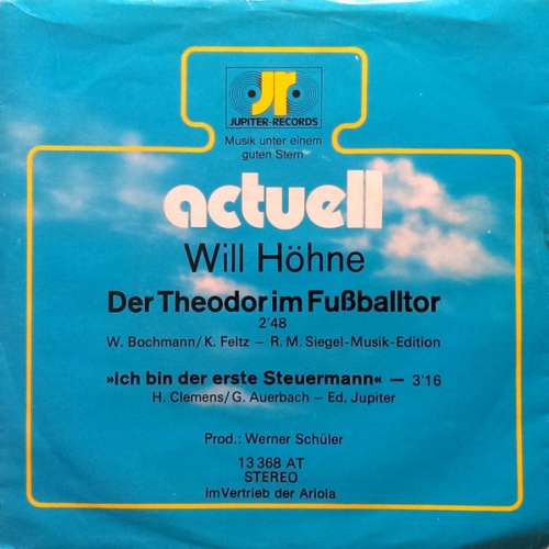 Vinyl / Will Höhne - Der Theodor Im Fußballtor / Ich Bin Der Erste Steuermann