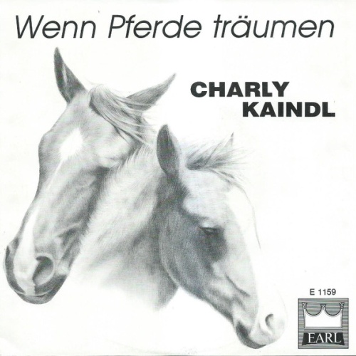 Vinyl / Charly Kaindl - Wenn Pferde Träumen