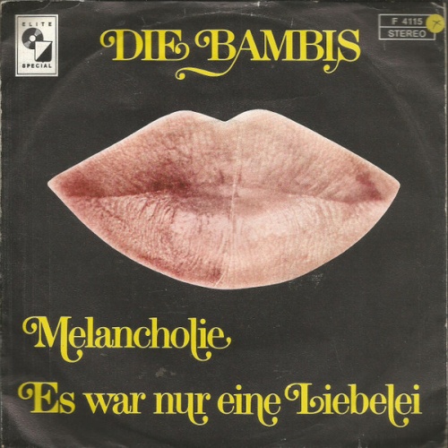 Vinyl / Die Bambis - Melancholie / Es War Nur Eine Liebelei