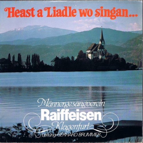 Vinyl / Männergesangsverein Raiffeisen Klagenfurt Leitung Gerhard Brummer - Heast A Liadle Wo Singan