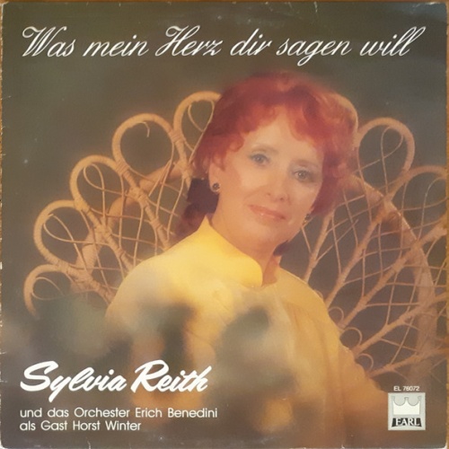 Vinyl / Sylvia Reith, Orchester Erich Benedini - Was Mein Herz Dir Sagen Will