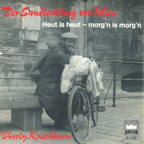 Vinyl / Charly Kriechbaum - Der Sandlerkönig Von Wien