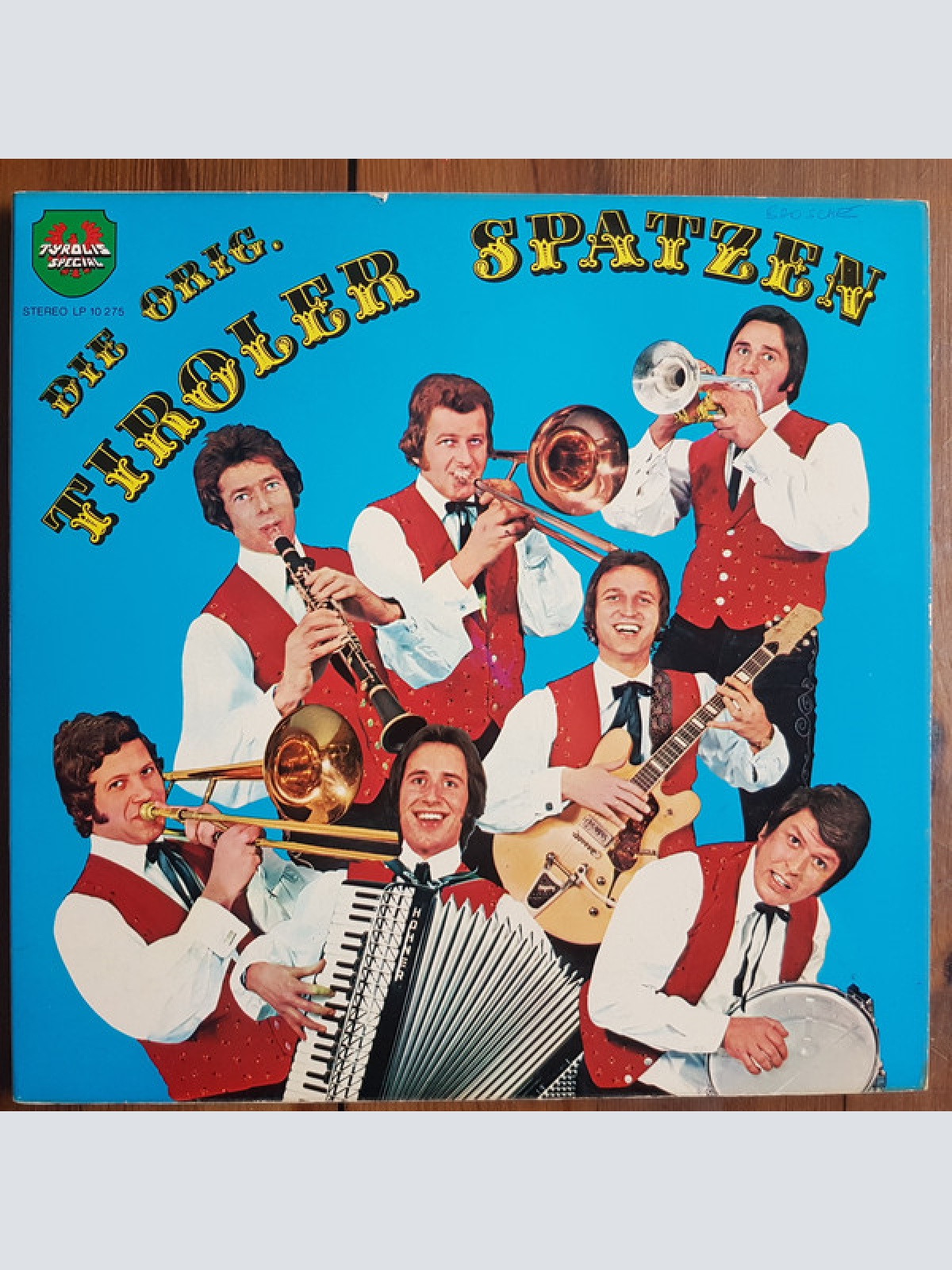 Vinyl / Die Orig. Tiroler Spatzen* - Freunde Heute Feiern Wir