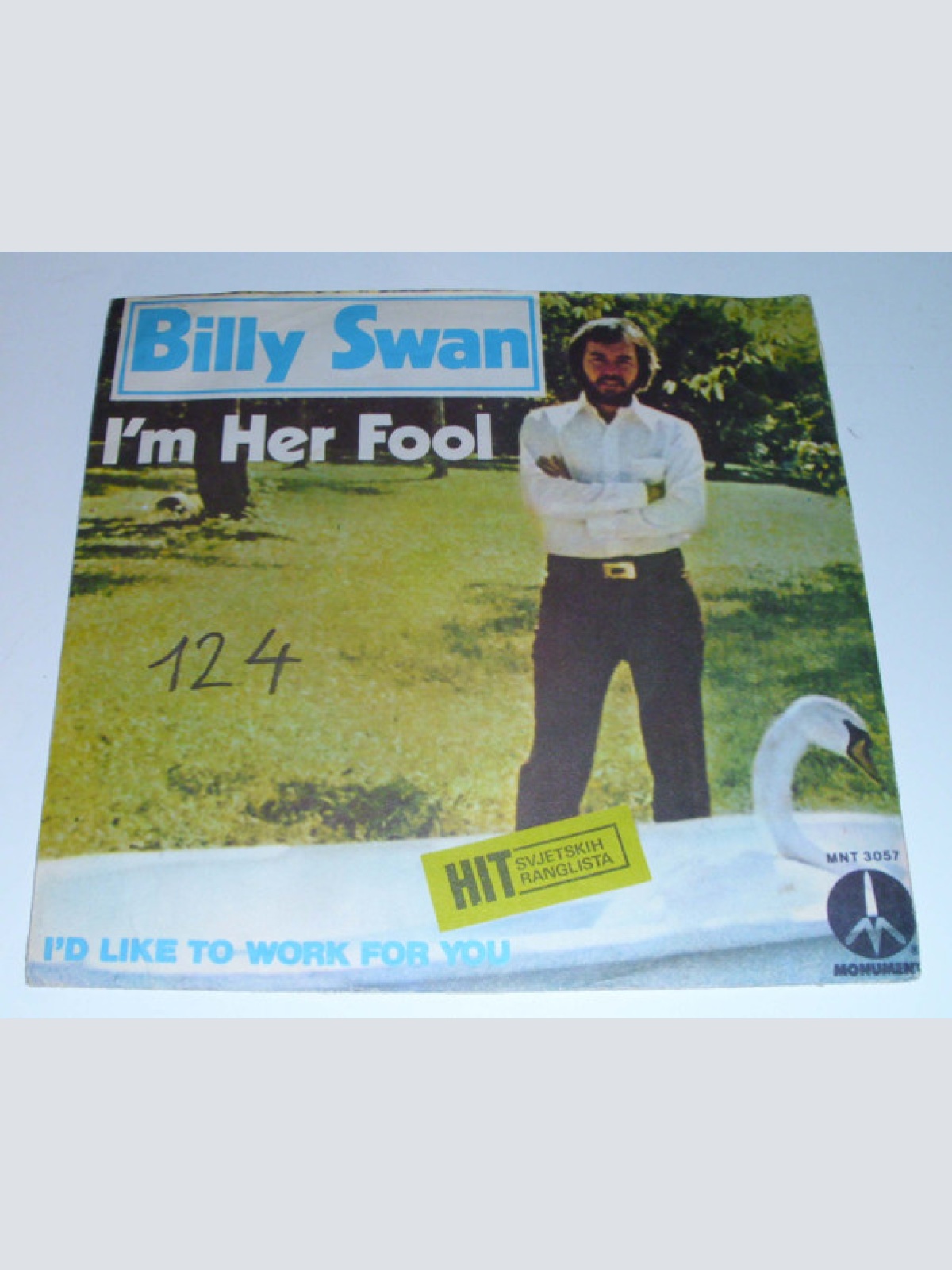 Vinyl / Billy Swan - I'm Her Fool / I'd Like To Work For You