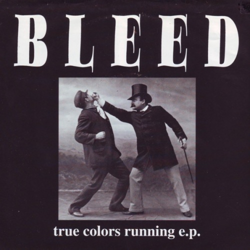 Vinyl / Bleed (2) - True Colors Running E.P.