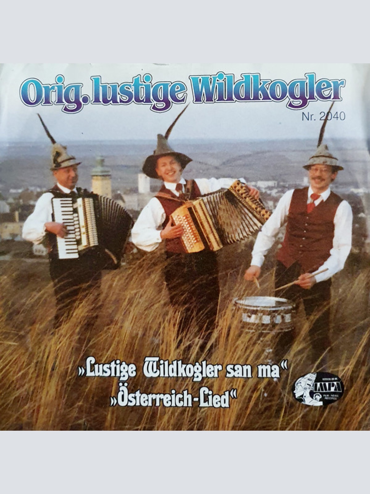 Vinyl / Orig. Lustige Wildkogler* - Lustige Wildkogler San Ma / Österreich - Lied