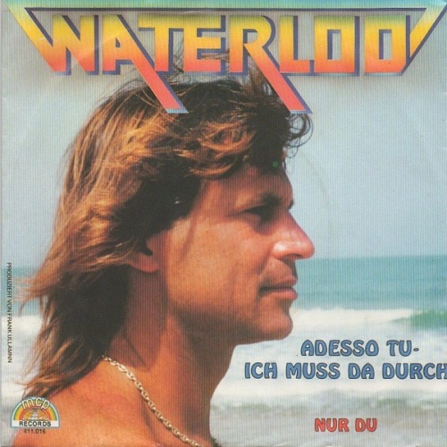 Vinyl / Waterloo (3) - Adesso Tu - Ich Muss Da Durch