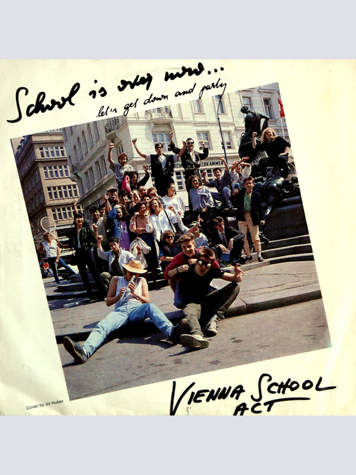 Vinyl / Vienna School Act* - School Is Over Now ... (Let's Get Down And Party)