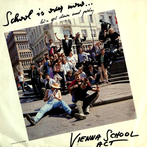 Vinyl / Vienna School Act* - School Is Over Now ... (Let's Get Down And Party)
