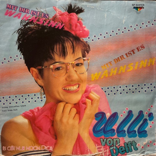 Vinyl / Ulli von Delft - Mit Dir Ist Es Wahnsinn /  Es Gibt Nur Noch Dich
