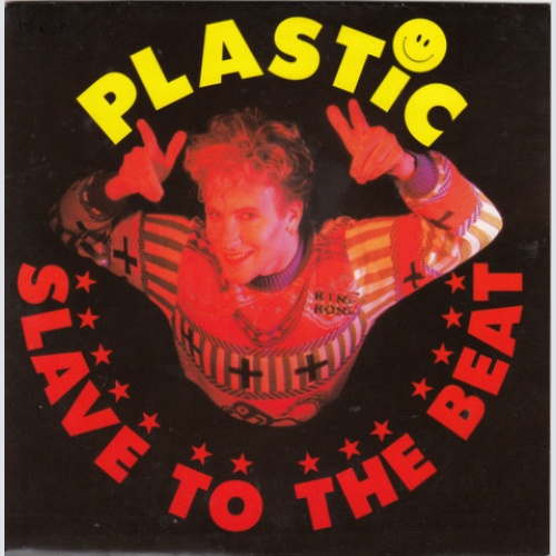 Vinyl / Plastic* - Slave To The Beat