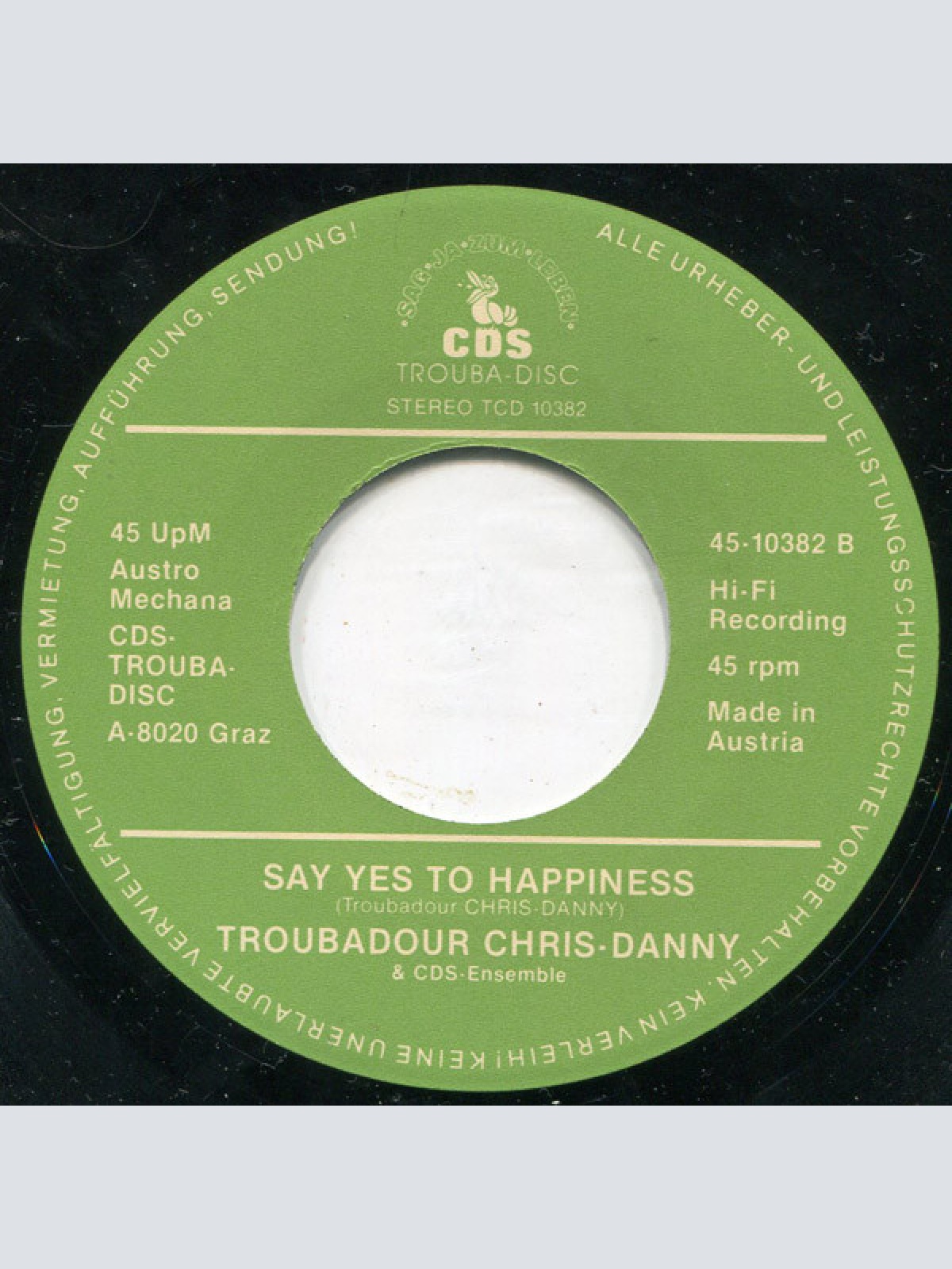 Vinyl / Troubadour Chris-Danny - Mein Freund / Say Yes To Happiness