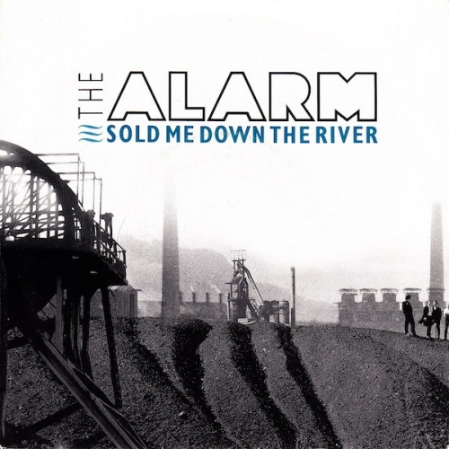 Vinyl / The Alarm - Sold Me Down The River