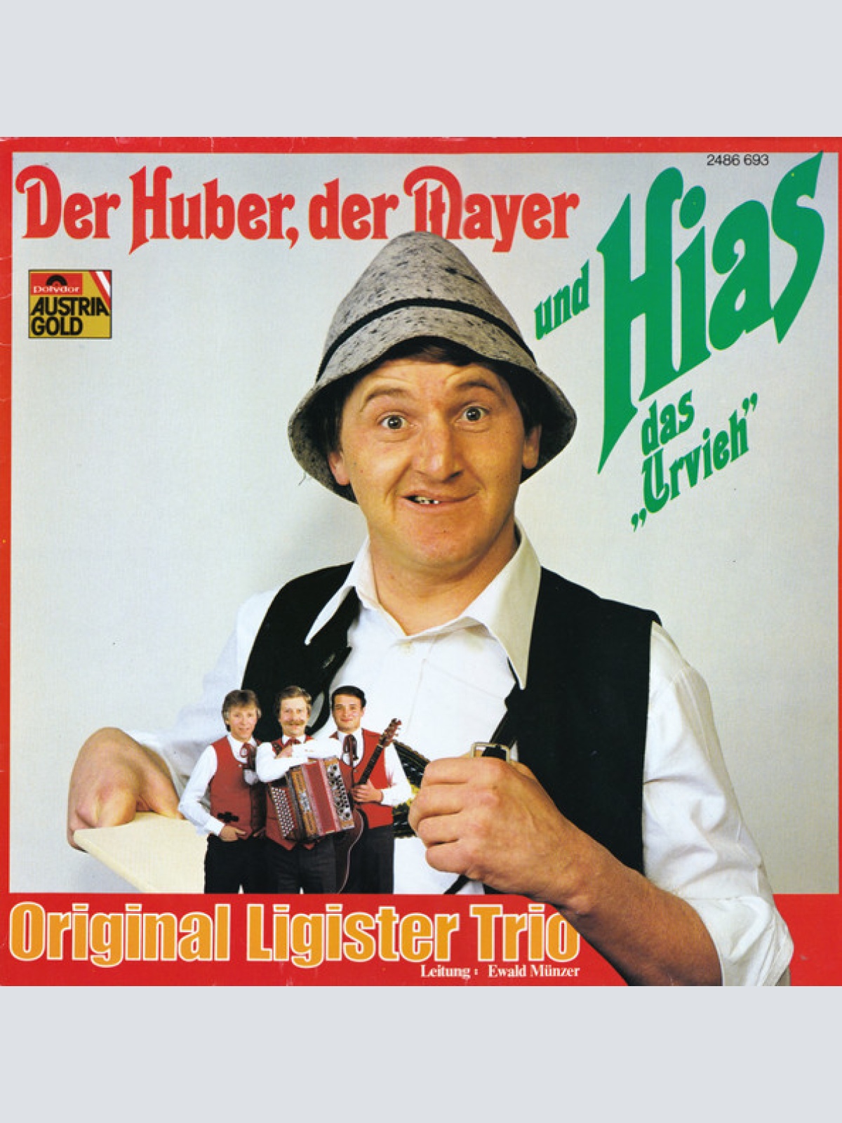 Vinyl / Original Ligister Trio mit Hias - Der Huber, der Mayer und Hias das "Urvieh"