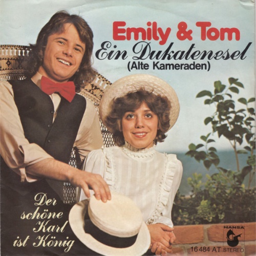 Vinyl / Emily & Tom - Ein Dukatenesel (Alte Kameraden) / Der schöne Karl ist König