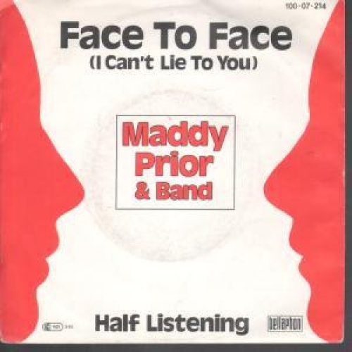 Vinyl / Maddy Prior & Band* - Face To Face (I Can't Lie To You)