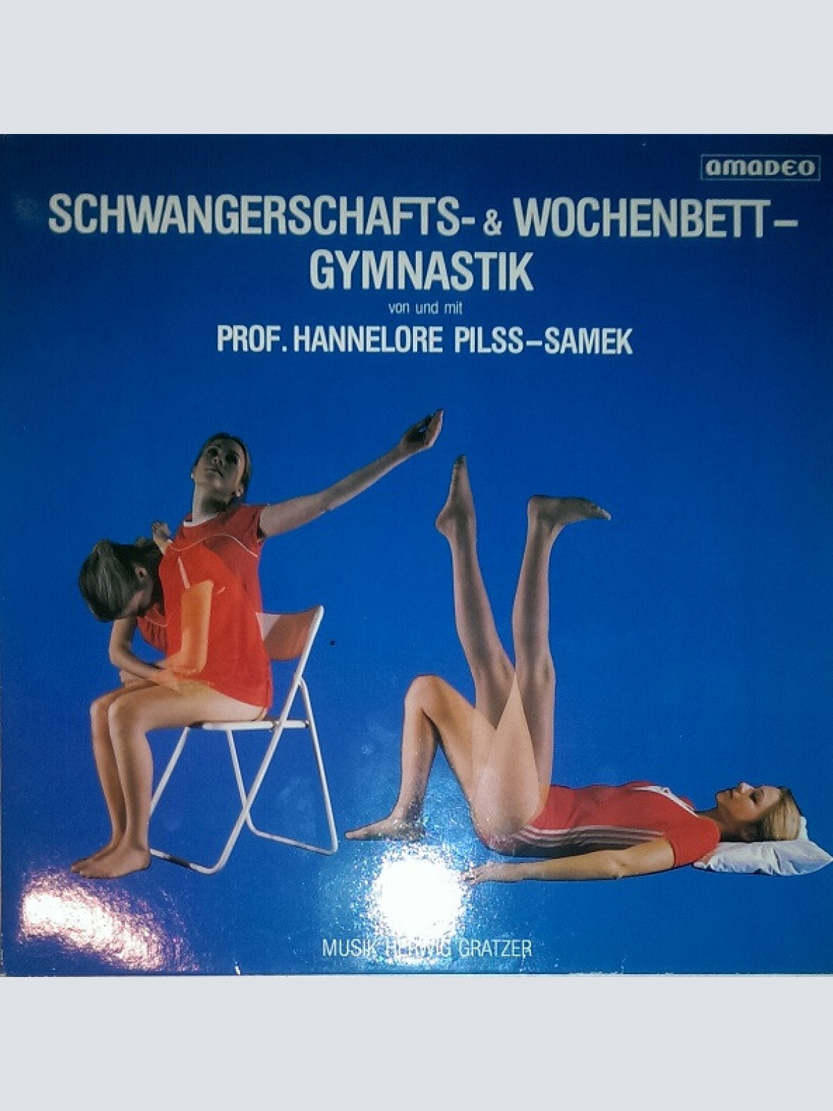 Vinyl / Hannelore Pilss-Samek - Herwig Gratzer - Schwangerschafts- & Wochenbett- Gymnastik