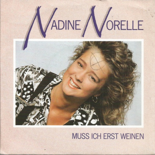 Vinyl / Nadine Norelle* - Muss Ich Erst Weinen?