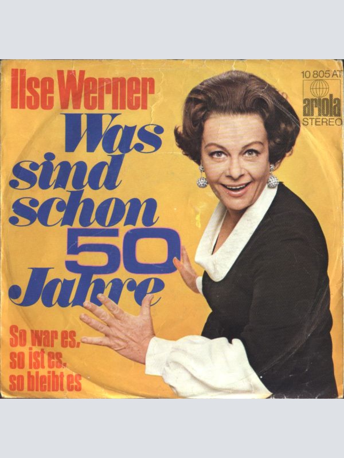 Vinyl / Ilse Werner - Was Sind Schon 50 Jahre