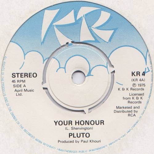 Vinyl / Pluto* - Your Honour / No Honour Among Tiefs (Inst.)