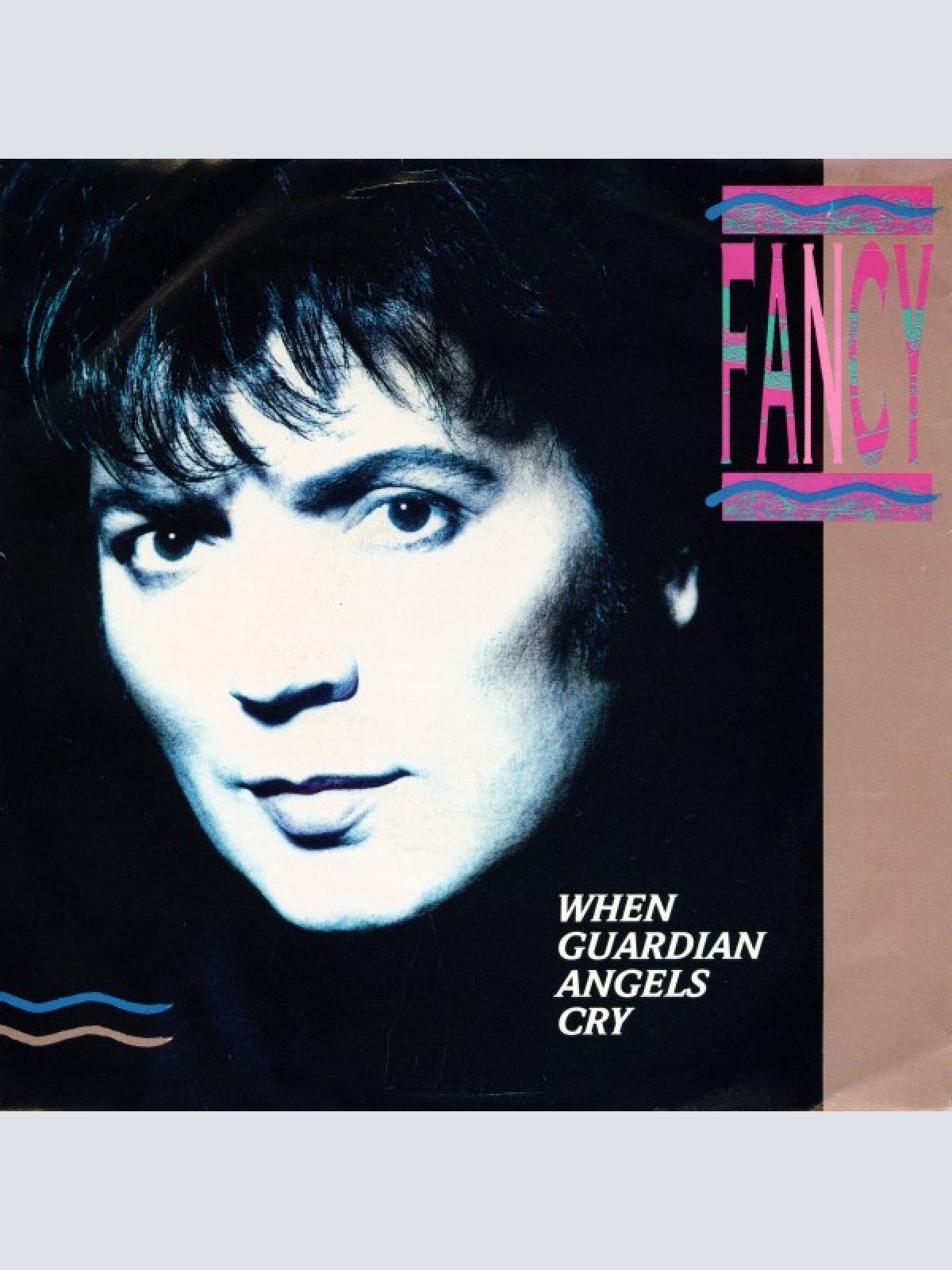 Vinyl / Fancy - When Guardian Angels Cry