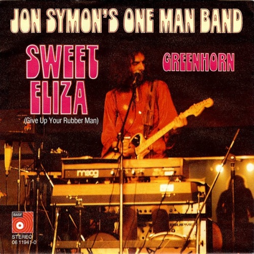 Vinyl / Jon Symon's One Man Band* - Sweet Eliza (Give Up Your Rubber Man)