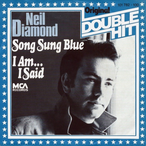 Vinyl / Neil Diamond - Song Sung Blue / I Am... I Said