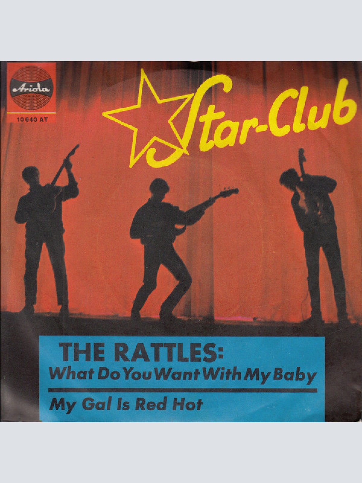 Vinyl / The Rattles - What Do You Want With My Baby / My Gal Is Red Hot