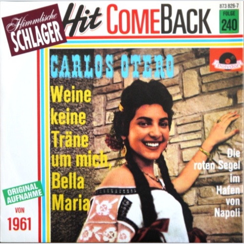 Vinyl / Carlos Otero - Weine Keine Träne Um Mich, Bella Maria